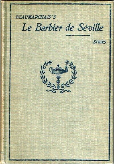 Le Barbier De Seville Ou La Precaution Inutile Comedie En Quatre Actes - 