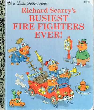 Richard Scarry's Busiest Fire Fighters Ever!